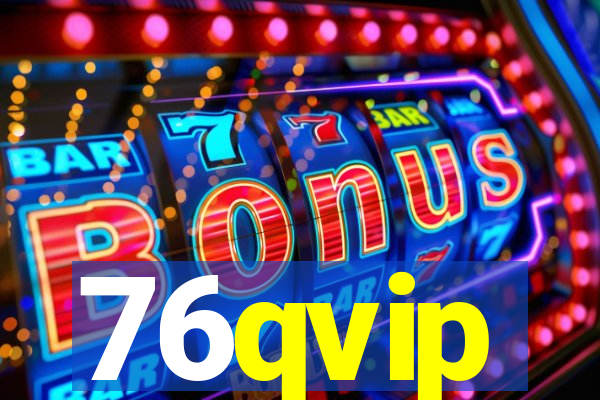 76qvip