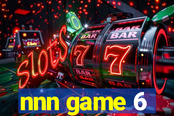 nnn game 6