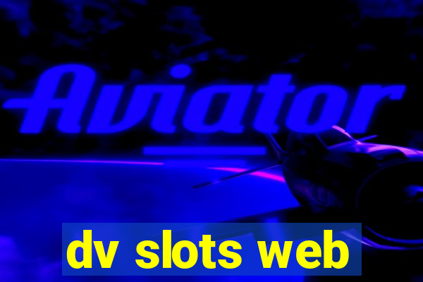 dv slots web