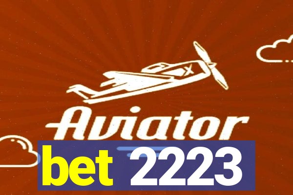bet 2223