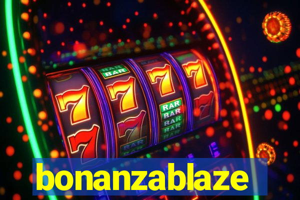 bonanzablaze