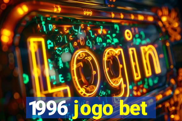 1996 jogo bet