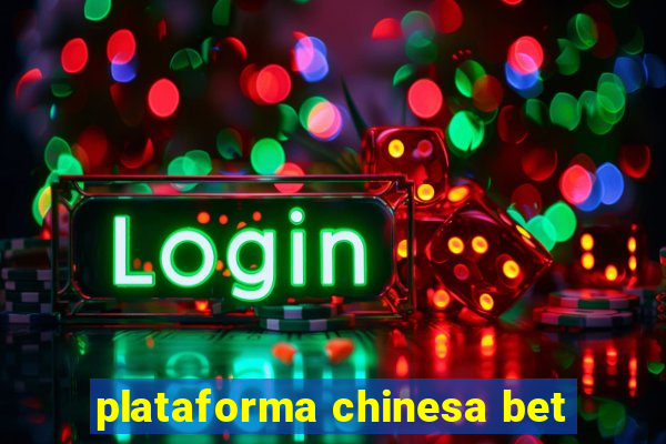 plataforma chinesa bet