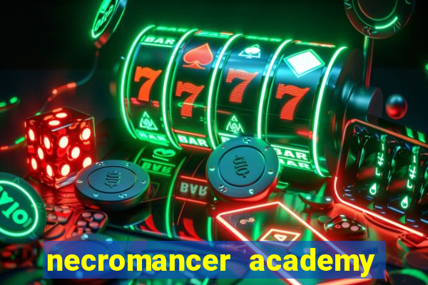 necromancer academy and the genius summoner 52