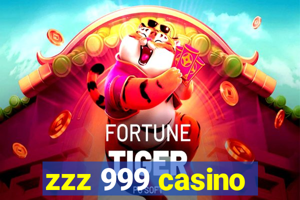 zzz 999 casino