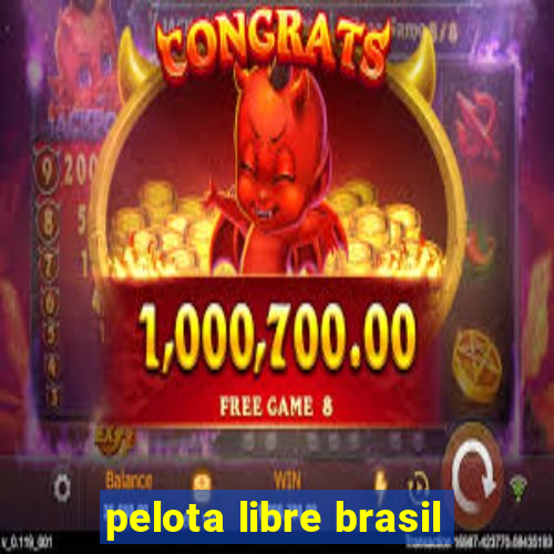 pelota libre brasil