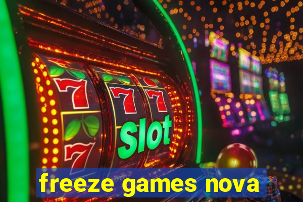 freeze games nova