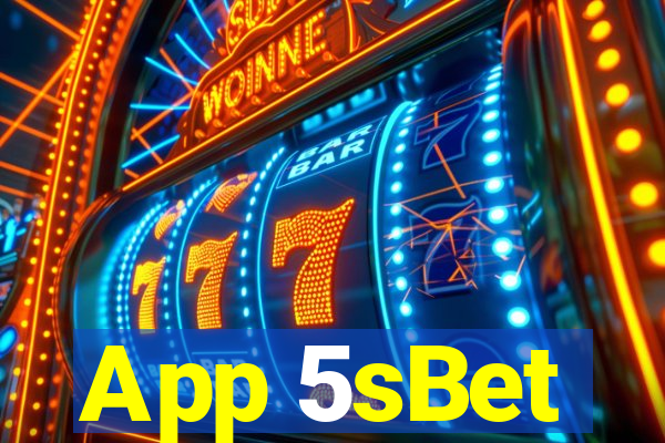 App 5sBet