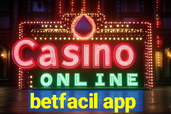 betfacil app