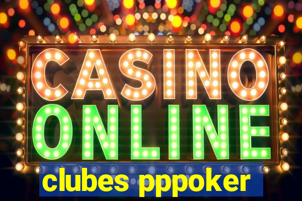 clubes pppoker