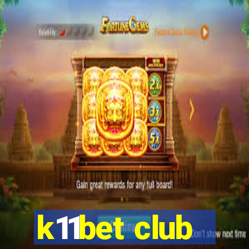 k11bet club