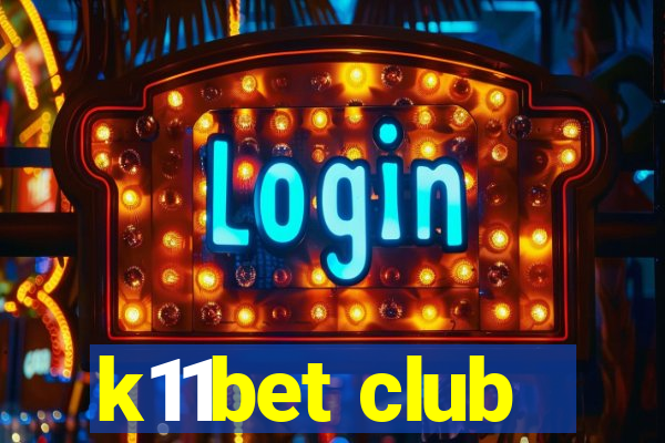 k11bet club