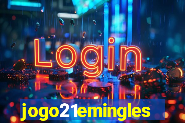 jogo21emingles