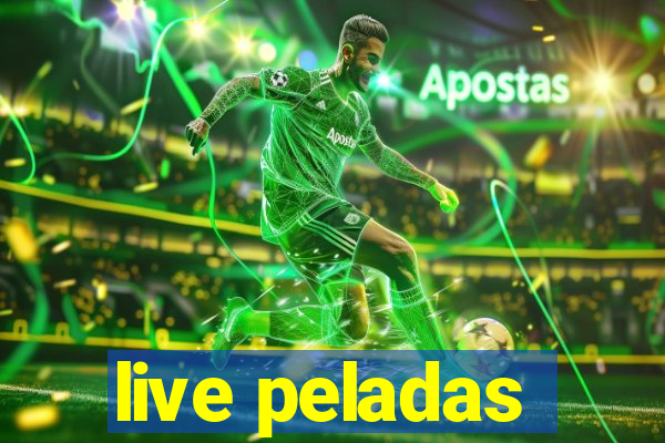live peladas