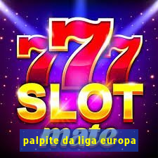 palpite da liga europa