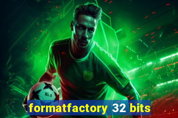 formatfactory 32 bits