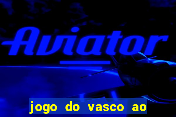jogo do vasco ao vivo hd