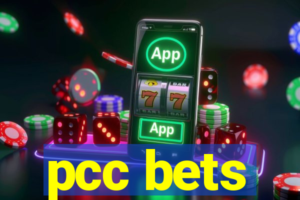 pcc bets