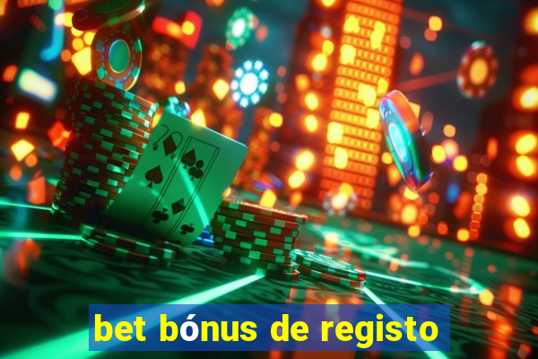 bet bónus de registo