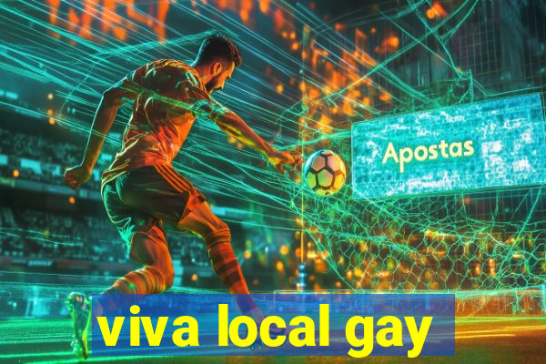 viva local gay