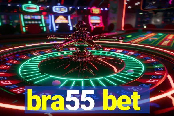 bra55 bet