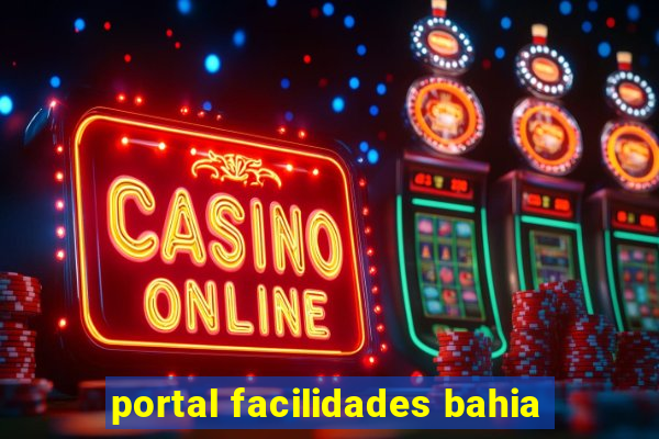 portal facilidades bahia