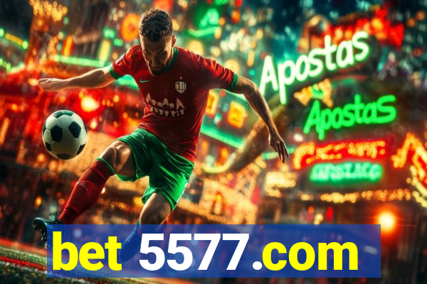 bet 5577.com
