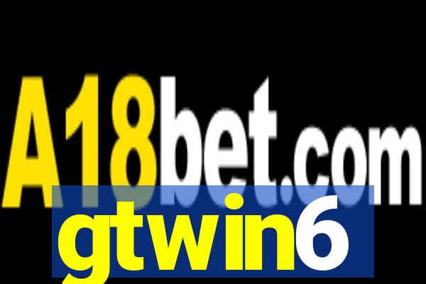 gtwin6