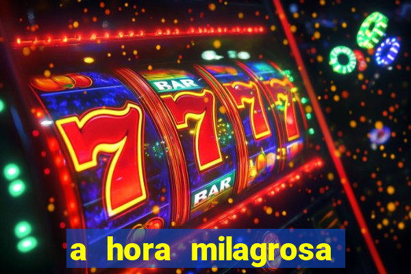 a hora milagrosa livro pdf download