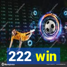 222 win