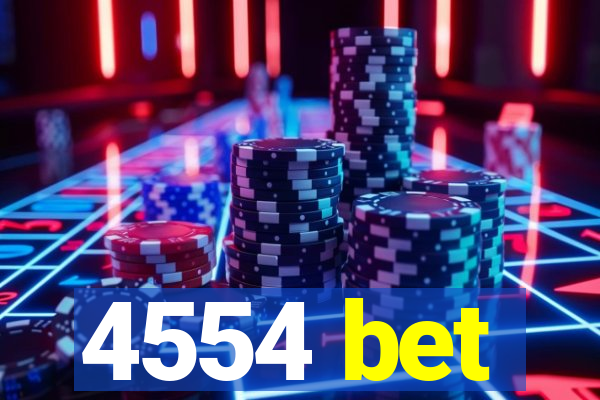 4554 bet