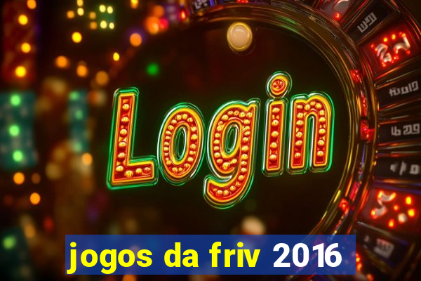 jogos da friv 2016