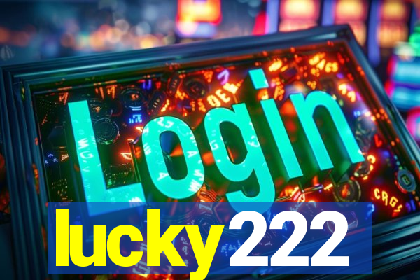 lucky222