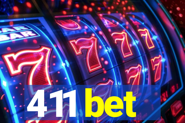 411 bet