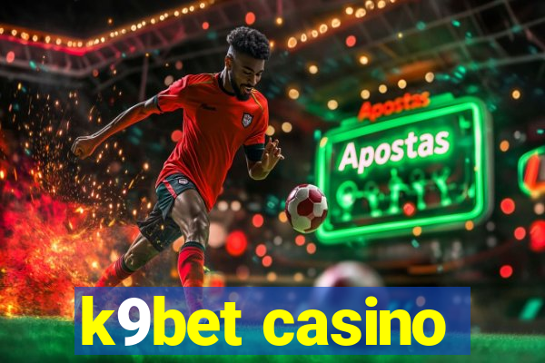 k9bet casino