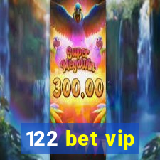 122 bet vip