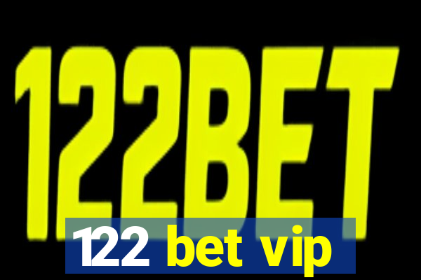 122 bet vip