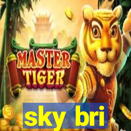 sky bri