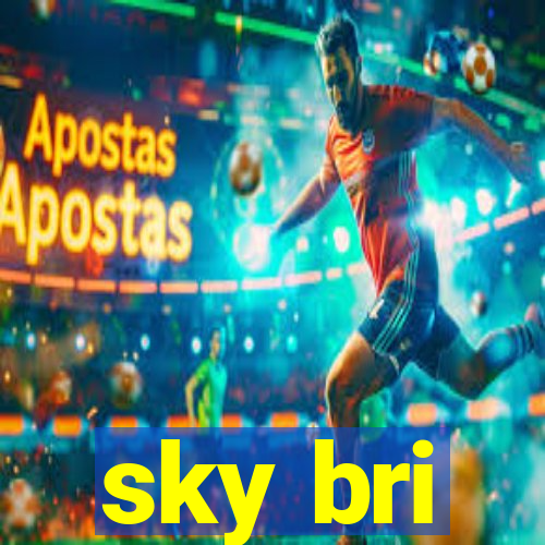 sky bri