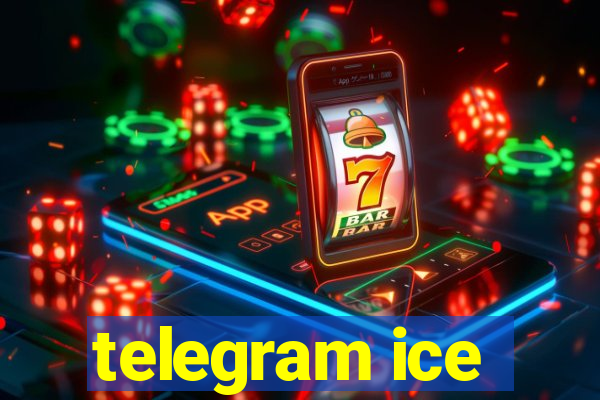 telegram ice
