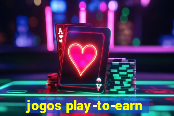 jogos play-to-earn
