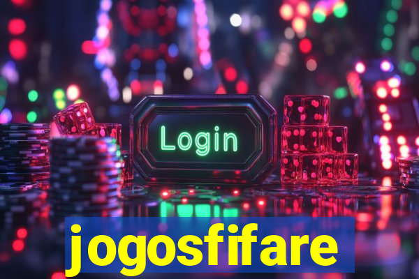 jogosfifare