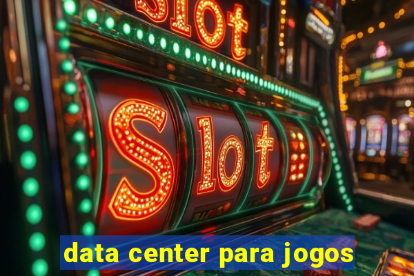 data center para jogos
