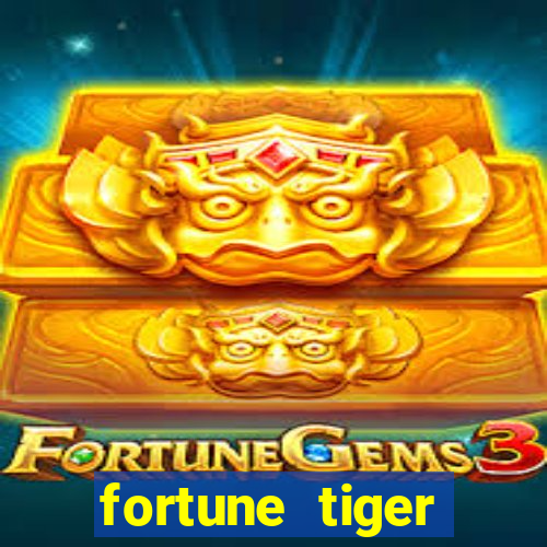fortune tiger depósito mínimo