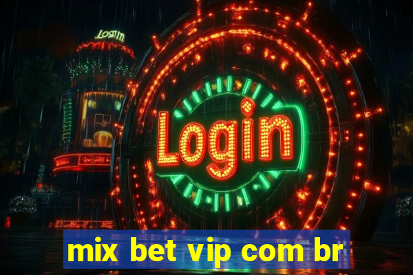 mix bet vip com br