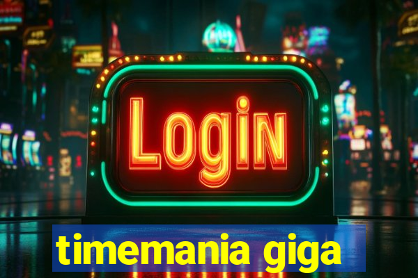 timemania giga