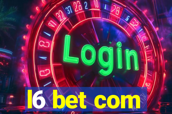 l6 bet com