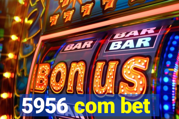 5956 com bet