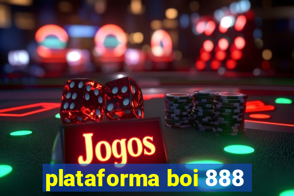 plataforma boi 888
