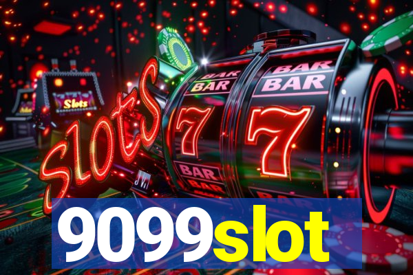 9099slot